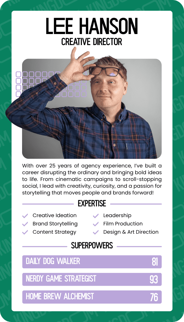 Top Trumps Card for Lee Hanson, Creative Director at Kingdom Creative