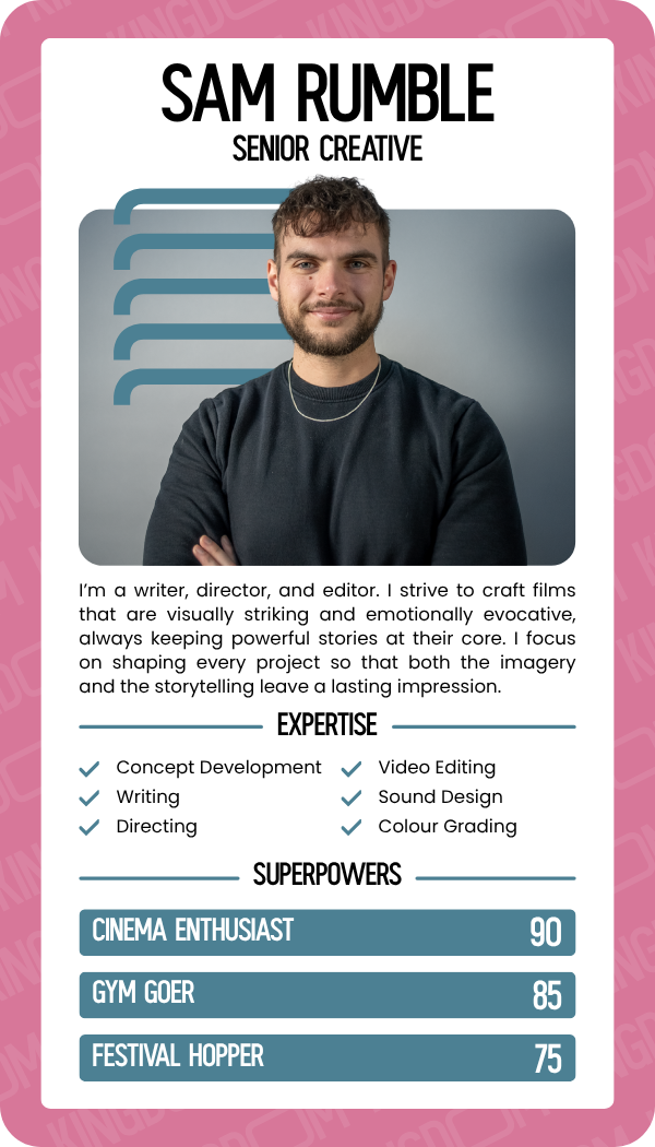 Top Trumps Card for Sam Rumble, Senior Creative at Kingdom Creative